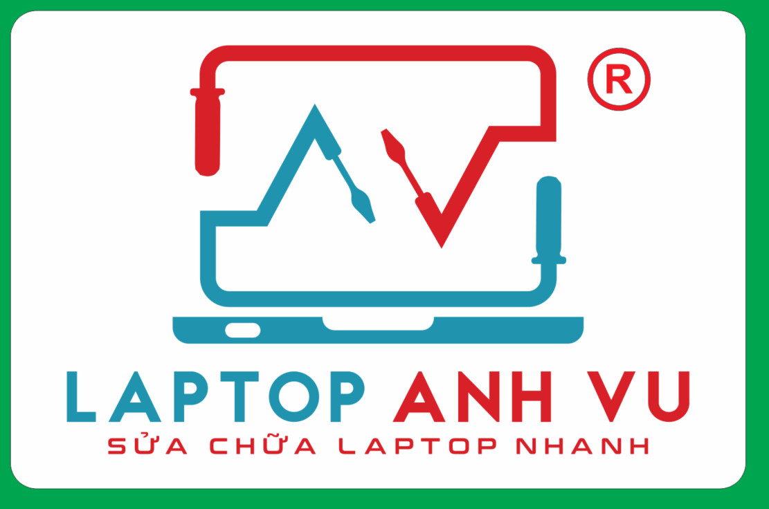 Laptop Anh Vũ - Cửa Hàng Máy Tính Tại Bắc Ninh Chất Lượng